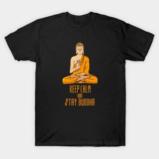 Keep Calm and Stay Buddha T-Shirt